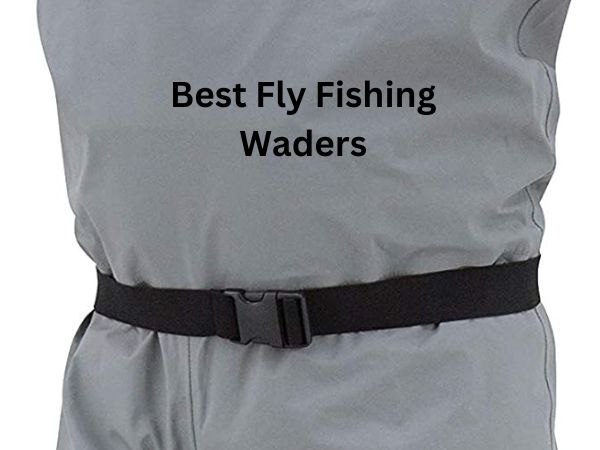 Best Fly Fishing Waders | Pick One That Eases Your Life
