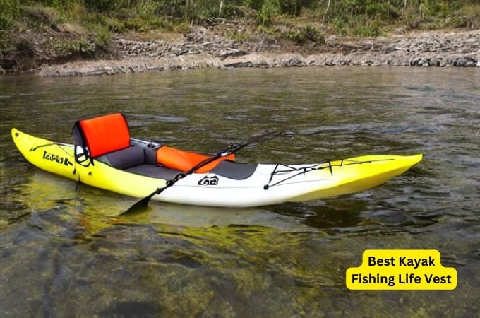 Best Kayak Fishing Life Vest | Our Best Picks For 2023