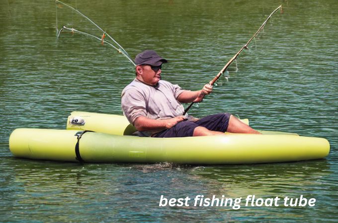best fishing float tube