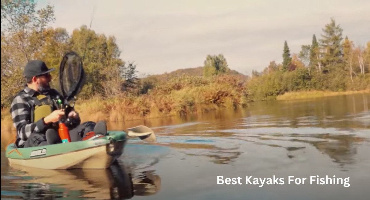 Best Kayaks For Fishing 2023